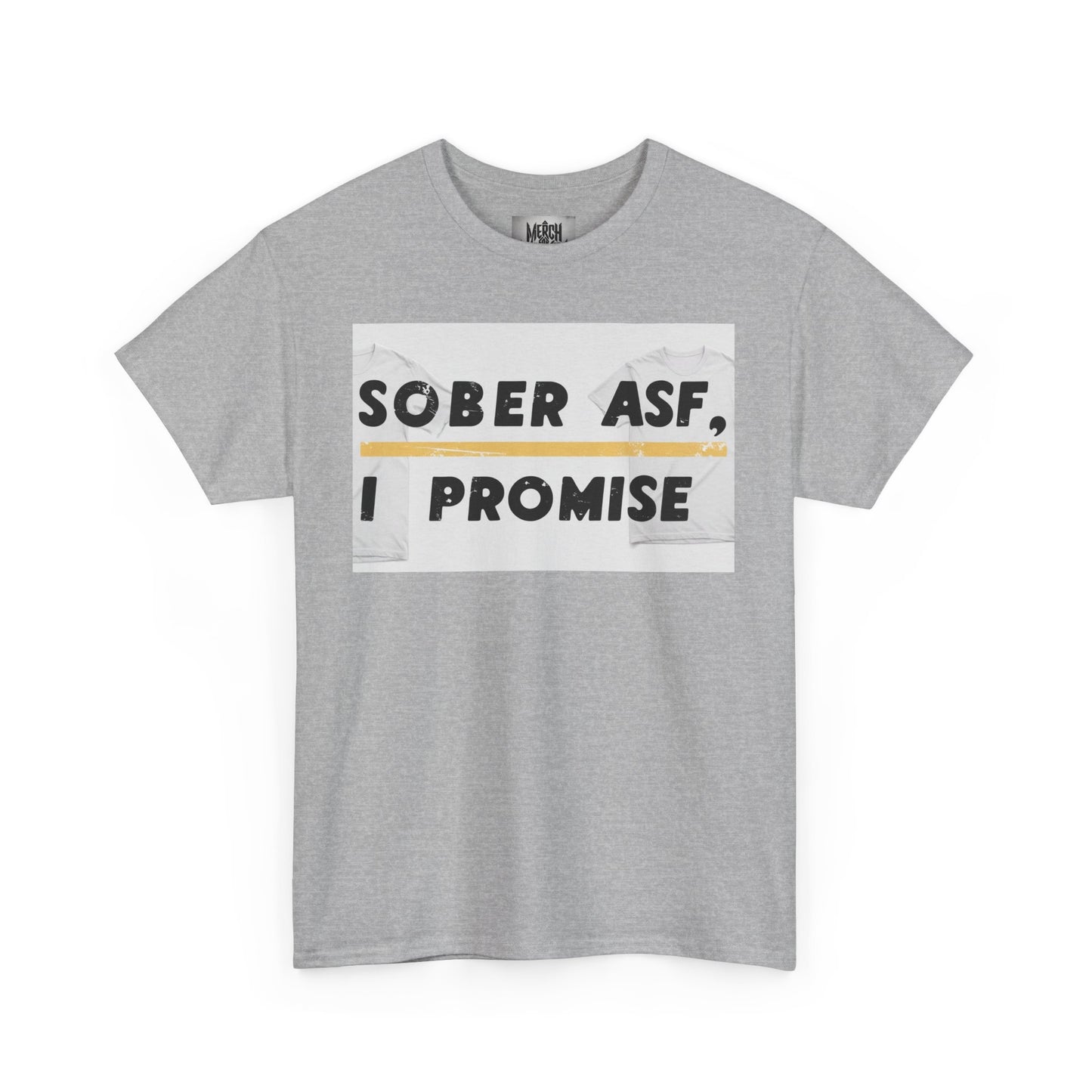 "Sober AF" Ironic T-Shirt