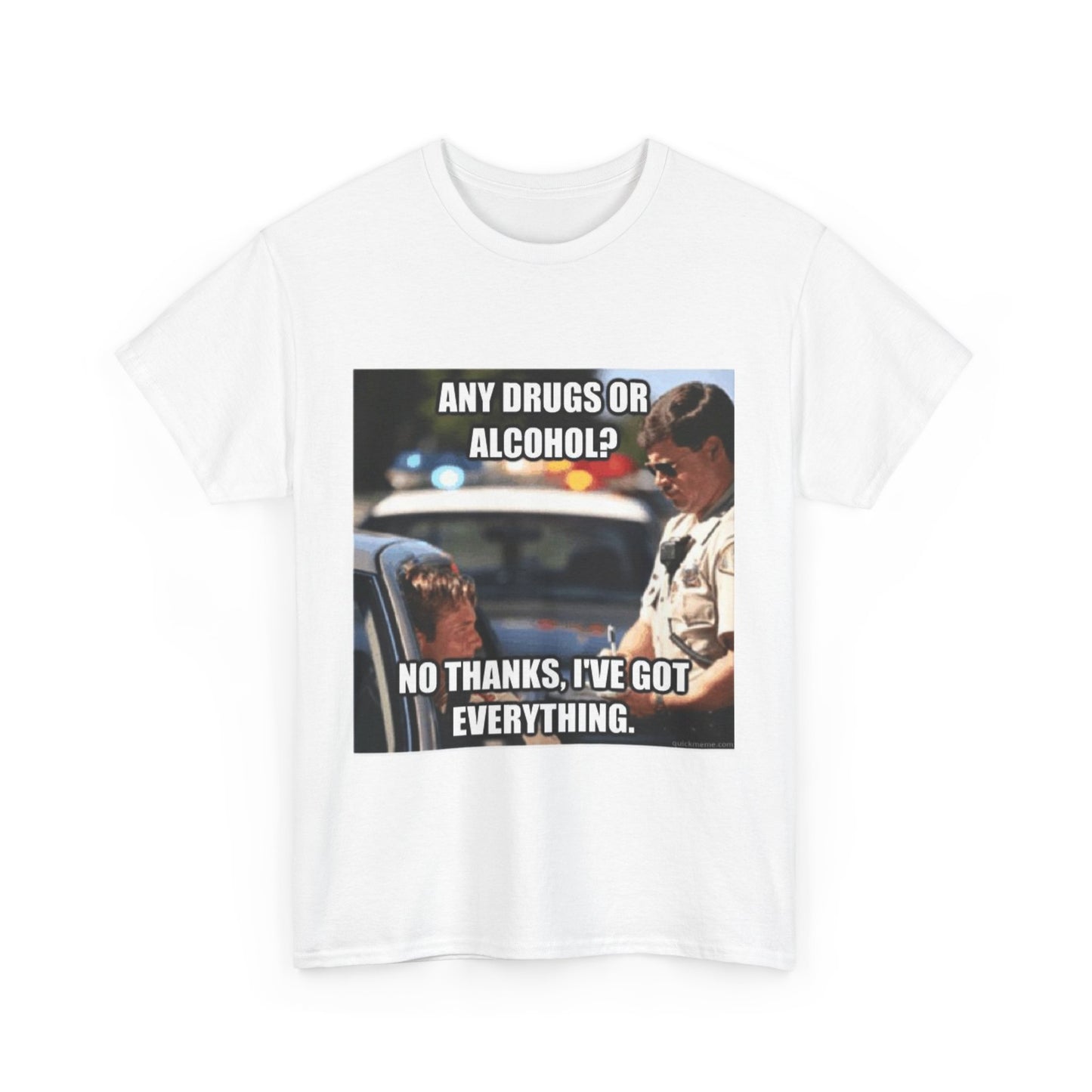 Cotton Tee - 'No Thanks, I've Got Everything'