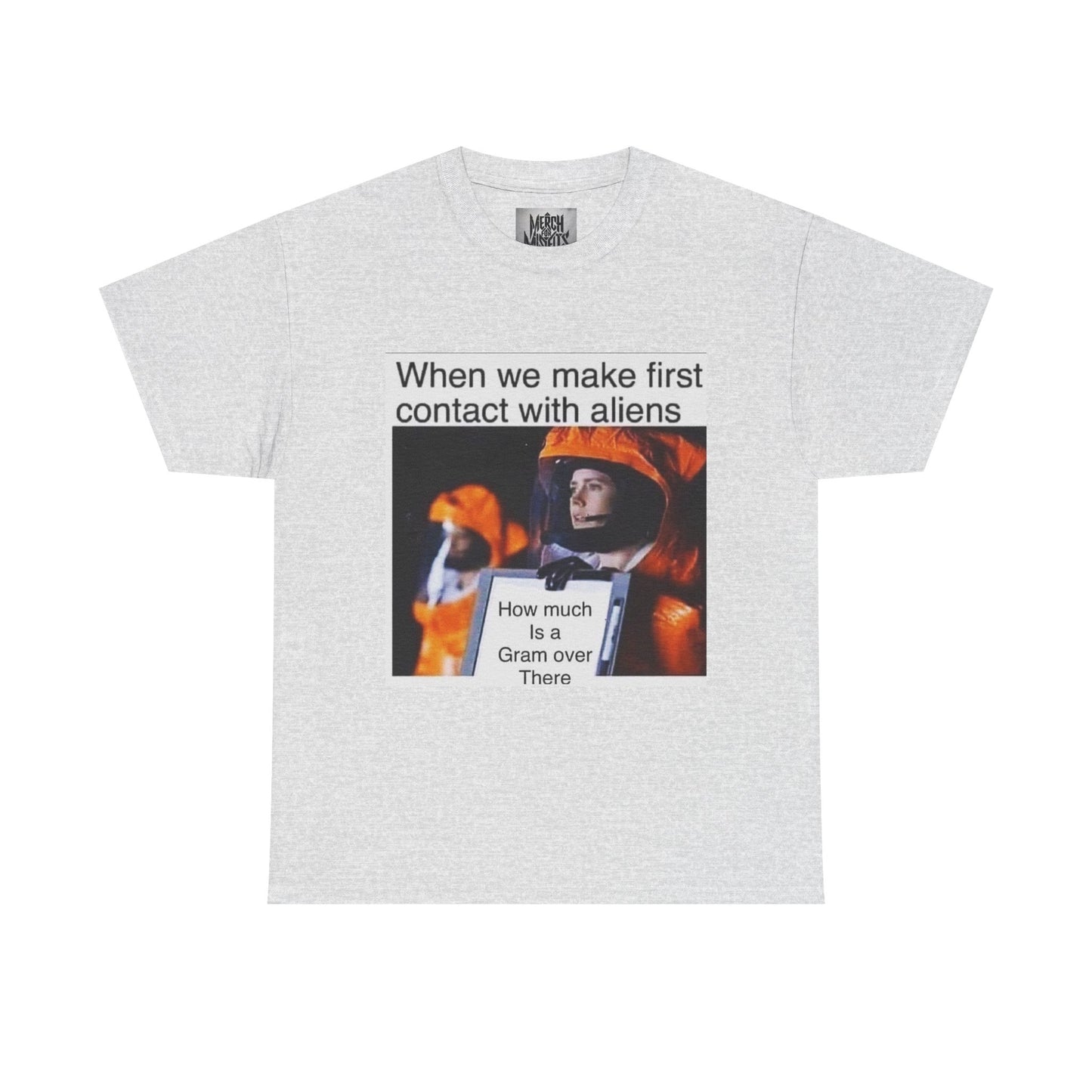 "How much for a gram" - Aliens T-shirt