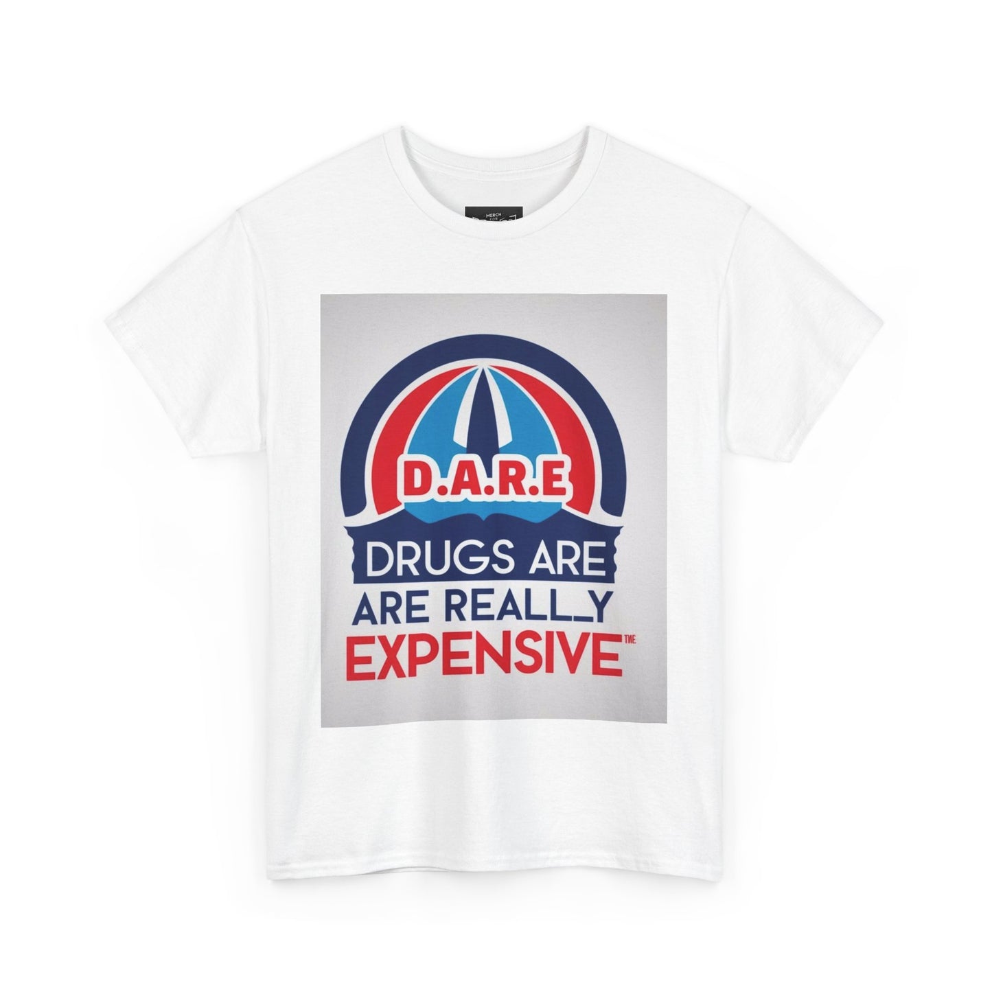 D.A.R.E. Funny T-Shirt Mocking the DARE program