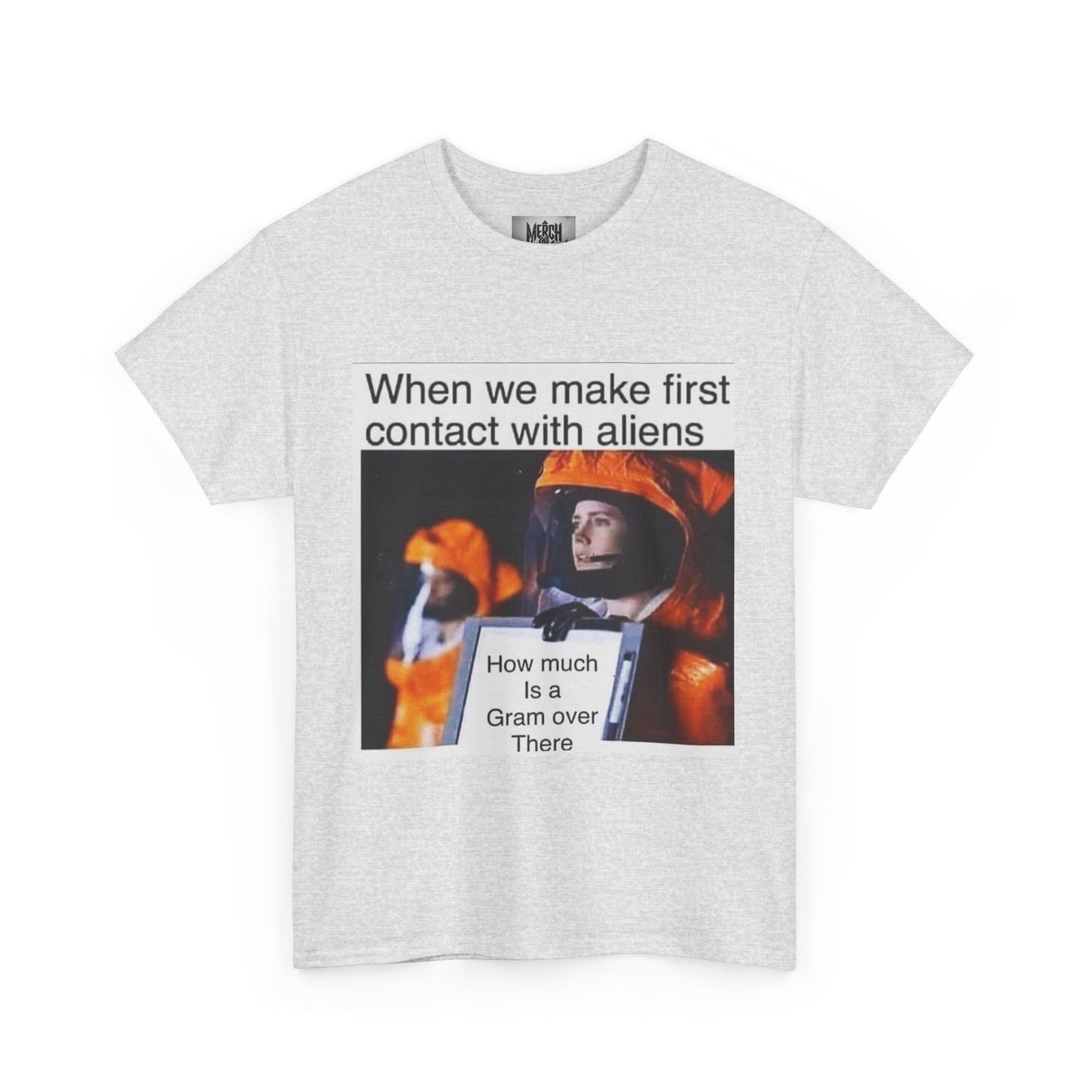 "How much for a gram" - Aliens T-shirt