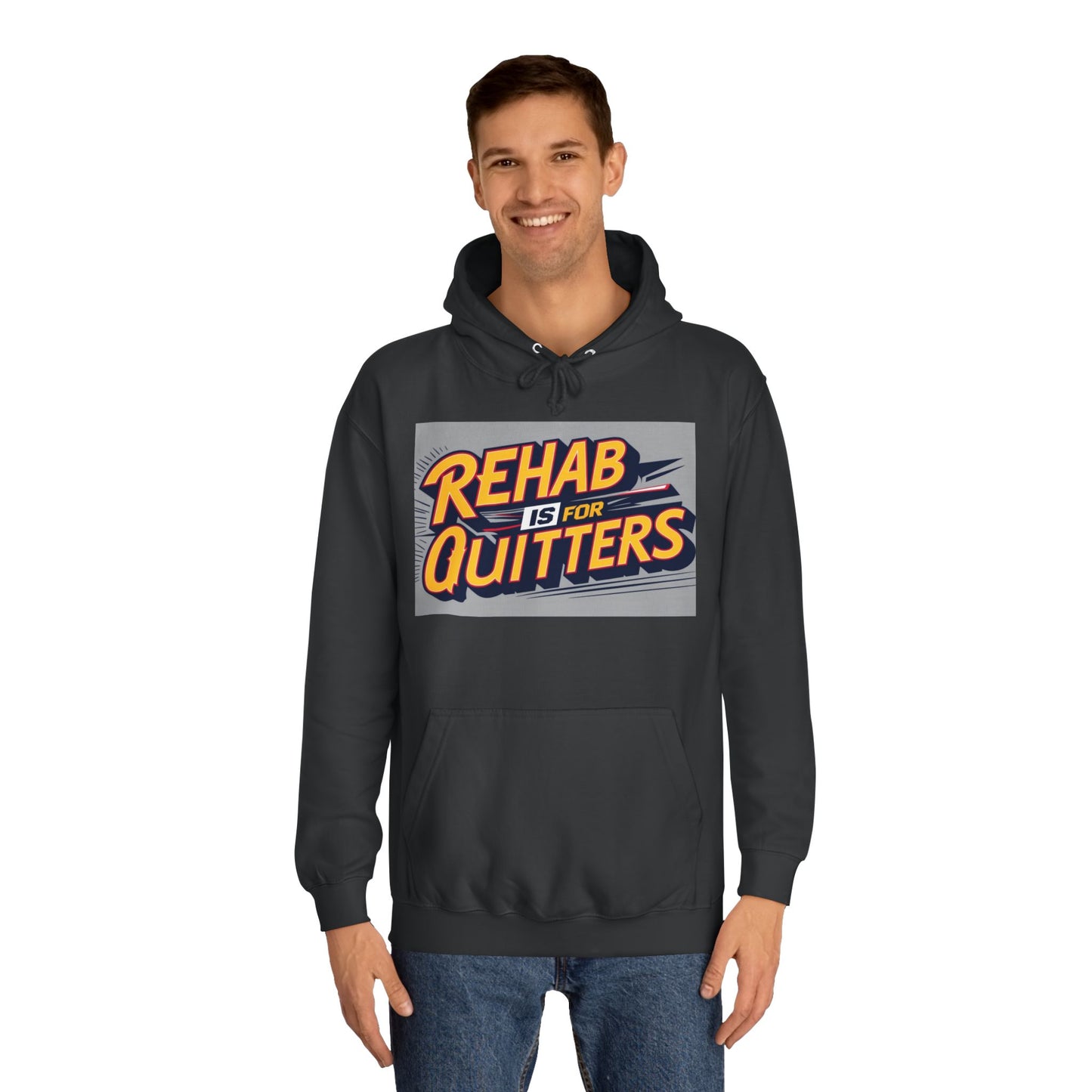 "Rehab is for Quitters" Funny Statement Hoodie