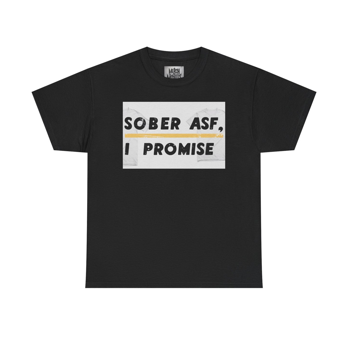 "Sober AF" Ironic T-Shirt