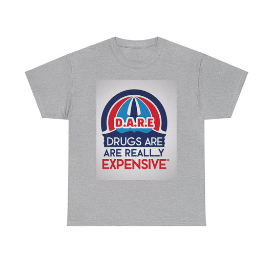 D.A.R.E. Heavy Cotton Tee - Fun Educational Message T-Shirt