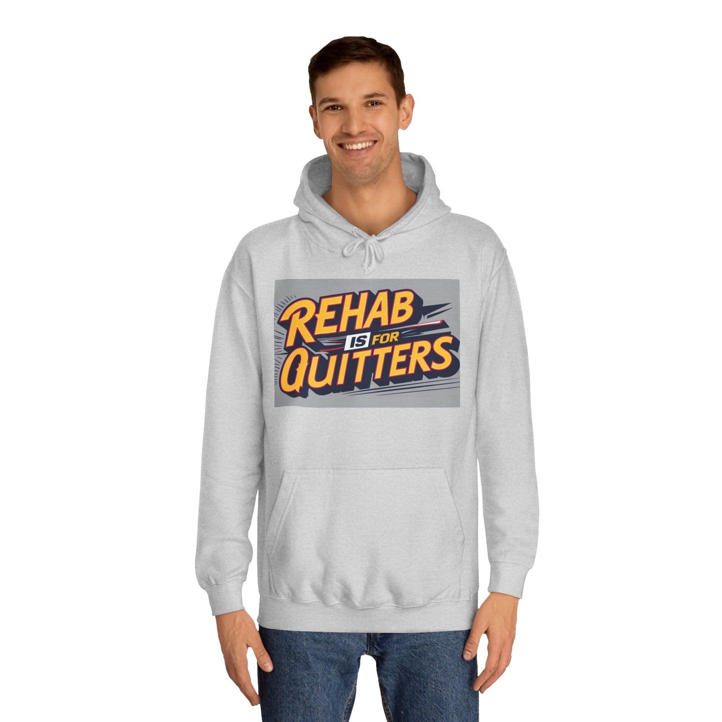 "Rehab is for Quitters" Funny Statement Hoodie