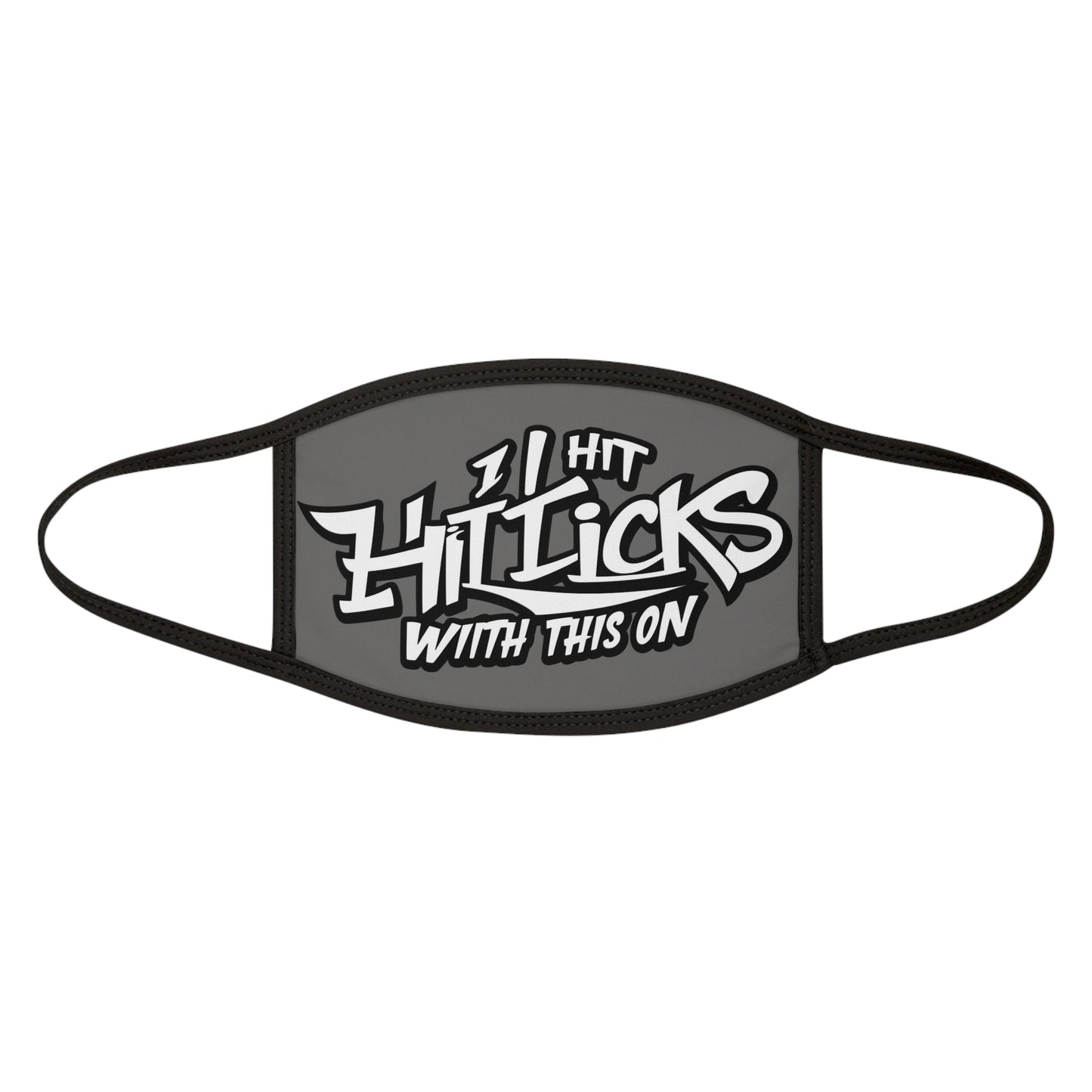 "I Hit Licks" Facemask For The Stain Gang