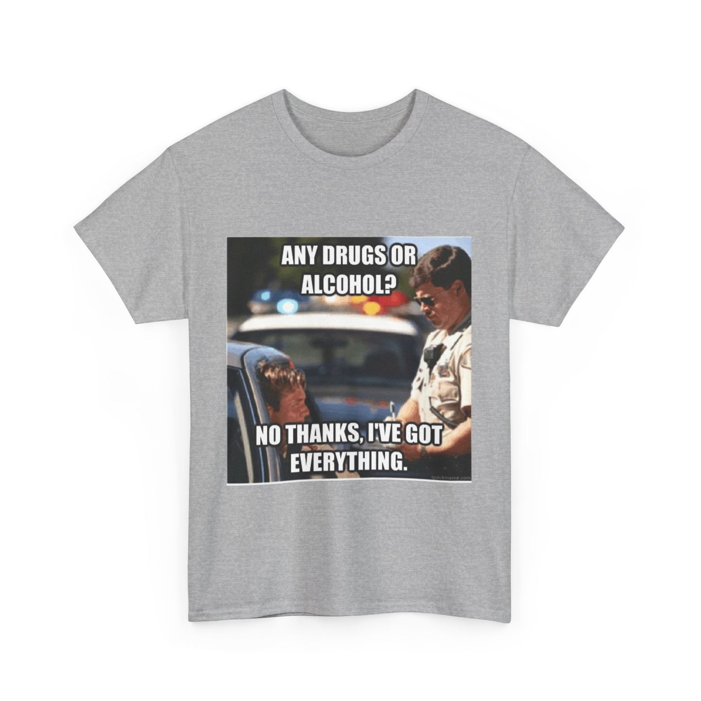 Cotton Tee - 'No Thanks, I've Got Everything'