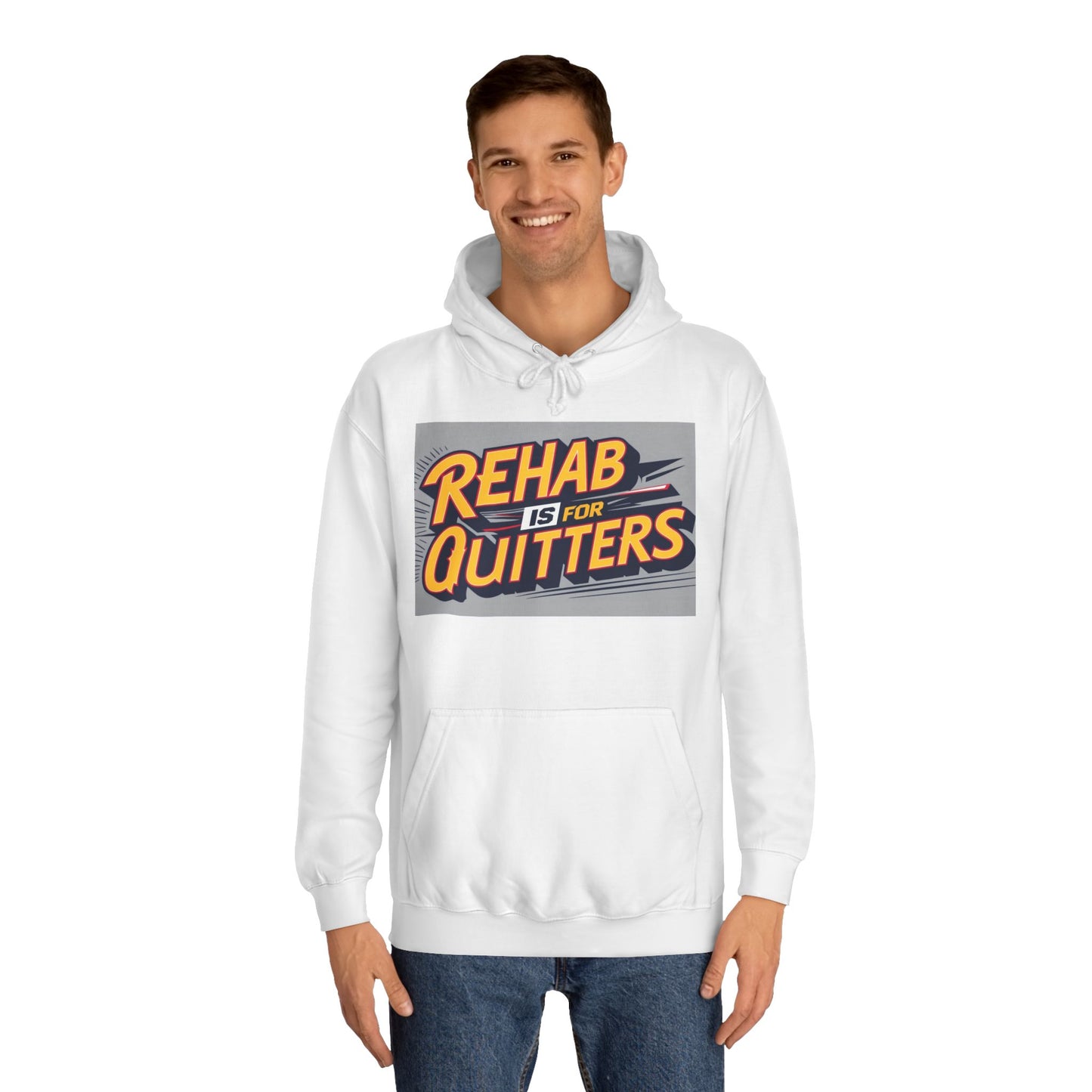 "Rehab is for Quitters" Funny Statement Hoodie